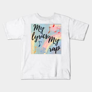 My lyrics My Rap Kids T-Shirt